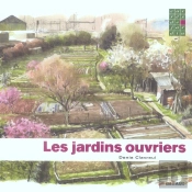 Les Jardins Ouvriers