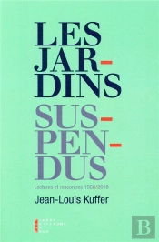 Les Jardins Suspendus ; Lectures Et Rencontres (1968-2018)