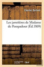 Les Jarretieres De Madame De Pompadour