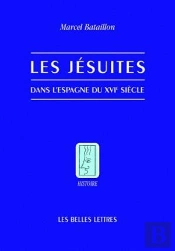 Les Jésuites Dans L'Espagne Du Xvie Siècle