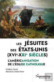 Les Jésuites Des États-Unis (Xvie-Xxie Siècles) : L'Américanisation De L'Église Catholique