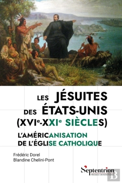 Bertrand.pt - Les Jésuites Des États-Unis (Xvie-Xxie Siècles) : L'Américanisation De L'Église Catholique