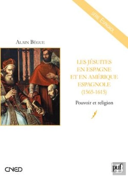Bertrand.pt - Les Jésuites En Espagne Et En Amérique Espagnole (1565-1615) ; Pouvoir Et Religion