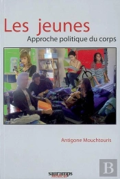 Les Jeunes. Approche Politique Du Corps