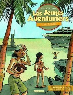 Bertrand.pt - Les Jeunes Aventuriers T.2 ; Salut Les Îles