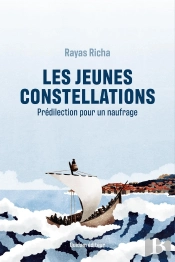 Les Jeunes Constellations : Prédilection Pour Un Naufrage
