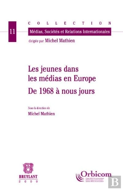 Bertrand.pt - Les Jeunes Dans Les Médias En Europe ; De 1968 À Nos Jours