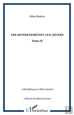 Bertrand.pt - Les Jeunes Ecrivent Aux Jeunes - Vol02 - Tome Ii