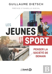 Les Jeunes Et Le Sport : Penser La Société De Demain