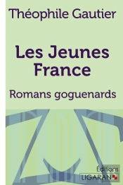 Les Jeunes France : Romans Goguenards
