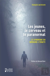 Les Jeunes, Le Cerveau Et Le Paranormal - Le Syndrome Du Bernard-L'Ermite