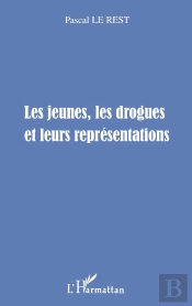 Les Jeunes, Les Drogues Et Leurs Representations : Prévention - Maltraitances - Violences - Délinquances. Support De Communication Active Adultes/Enfants De 8 À 12 Ans