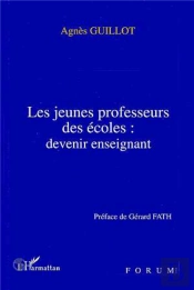 Les Jeunes Professeurs Des Ecoles : Devenir Enseignant