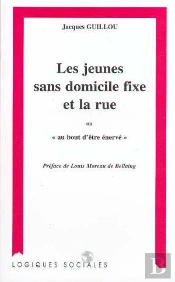 Les Jeunes Sans Domicile Fixe Et La Rue Ou Au Bout D'Être Énervé