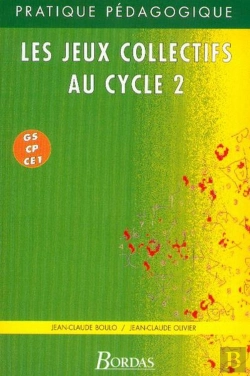 Bertrand.pt - Les Jeux Collectifs Cycle 2 Gs-Cp-Ce1
