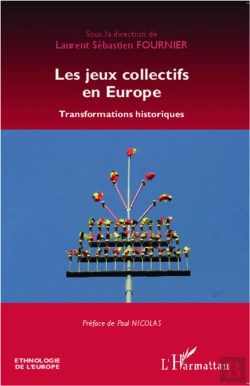 Bertrand.pt - Les Jeux Collectifs En Europe ; Transformations Historiques