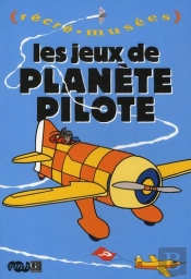 Les Jeux De Planète Pilote