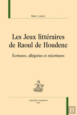 Bertrand.pt - Les Jeux Littéraires De Raoul De Houdenc ; Écritures, Allégories Et Réécritures