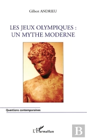 Les Jeux Olympiques : Un Mythe Moderne