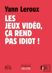 Les Jeux Video Ne Nous Rendent Pas Idiots !