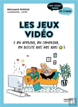 Bertrand.pt - Les Jeux Vidéo  : On Apprend, On Comprend, On Discute Avec Nos Ados