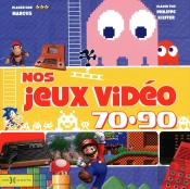 Les Jeux-Videos Des Annees 70-90