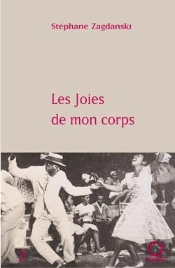 Les Joies De Mon Corps : Florilège