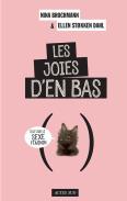 Les Joies D'En Bas ; Tout Sur Le Sexe Féminin