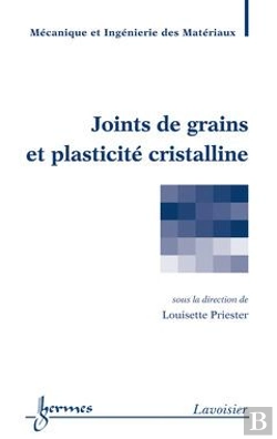 Bertrand.pt - Les Joints De Grain Structure Et Ingenierie Traite Mim Serie Materiaux