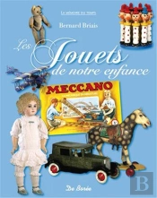 Les Jouets De Notre Enfance