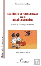 Les Jouets Se Font La Malle ; Aglaé La Sorcière