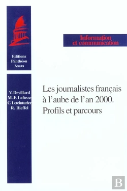 Bertrand.pt - Les Journalistes Francais A L'Aube De L'An 2000