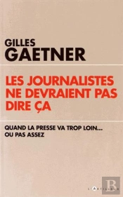 Les Journalistes Ne Devraient Pas Dire Ça