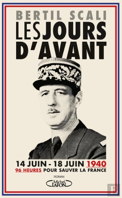 Bertrand.pt - Les Jours D'Avant ; 96 Heures Pour Sauver La France