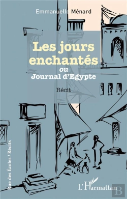 Bertrand.pt - Les Jours Enchantés Ou Journal D'Egypte