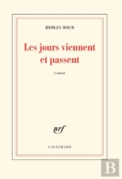 Les Jours Viennent Et Passent