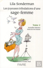 Les Joyeuses Tribulations D'Une Sage-Femme T.2
