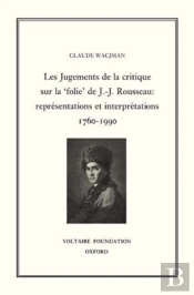 Les Jugements De La Critique Sur La 'Folie' De J.-J. Rousseau