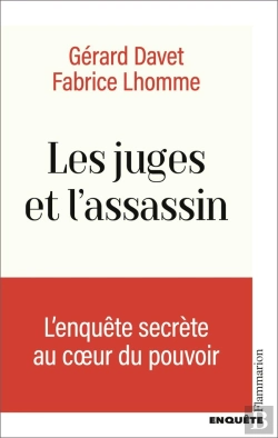 Bertrand.pt - Les Juges Et L'Assassin : L'Enquête Secrète Au Coeur Du Pouvoir