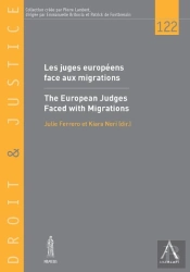 Les Juges Européens Face Aux Migrations / The European Judges Faced With Migrations