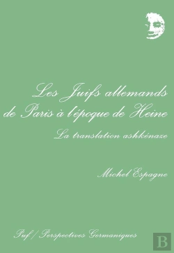 Bertrand.pt - Les Juifs Allemands De Paris À L'Époque De Heine
