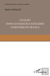 Les Juifs Dans Les Manuels Scolaires D'Histoire En France
