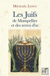 Les Juifs De Montpellier Et Des Terres D Oc