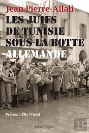 Les Juifs De Tunisie Sous La Botte Allemande