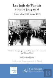 Les Juifs De Tunisie Sous Le Joug Nazi