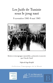 Les Juifs De Tunisie Sous Le Joug Nazi, Nouvelle Édition