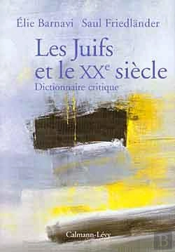 Bertrand.pt - Les Juifs Et Le Xx Siecle ; Dictionnaire Critique