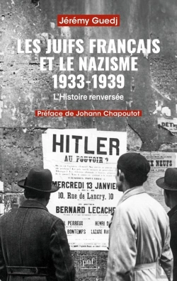 Bertrand.pt - Les Juifs Français Et Le Nazisme 1933-1939 : L'Histoire Renversée
