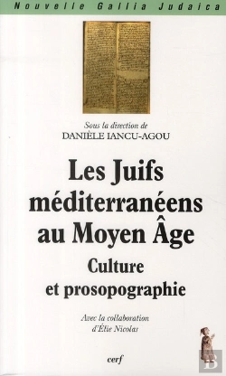 Bertrand.pt - Les Juifs Méditerranéens Au Moyen-Âge ; Culture Et Prosopographie
