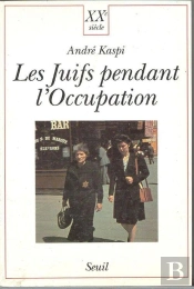 Les Juifs Pendant L'Occupation